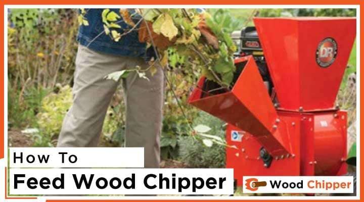 How To Feed A Wood Chipper