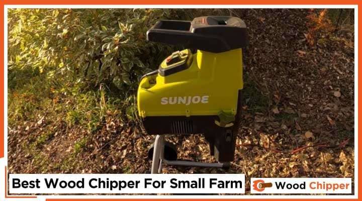 Best Wood Chipper For Small Farm